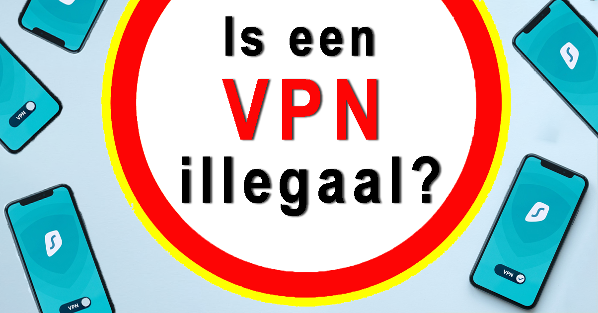 Is VPN illegaal of legaal?
