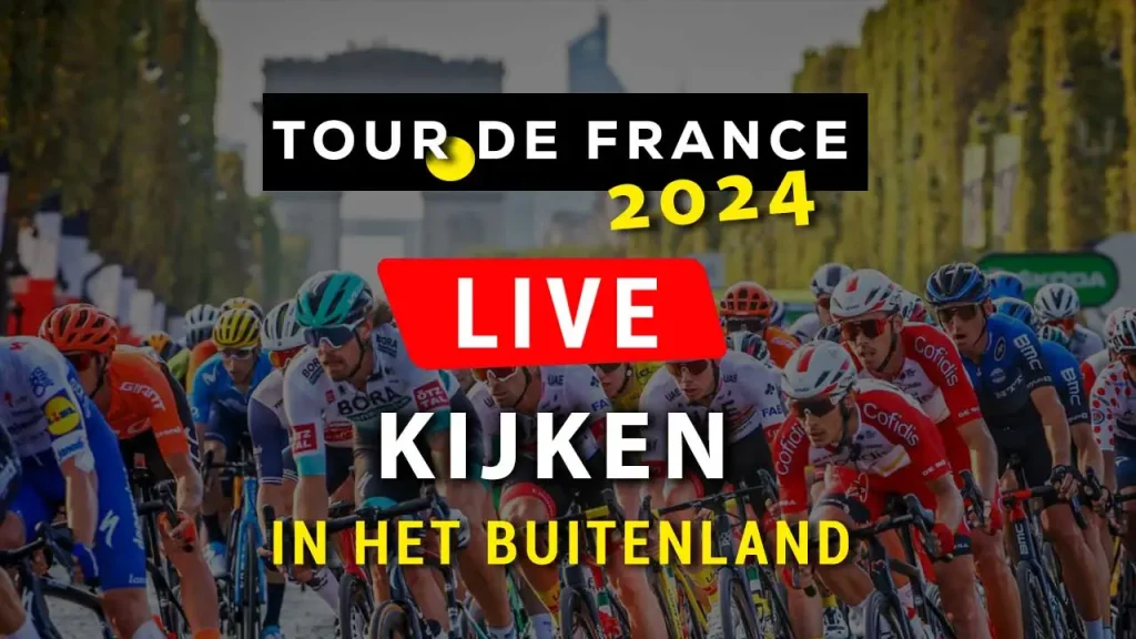 Tour de France live kijken in het buitenland